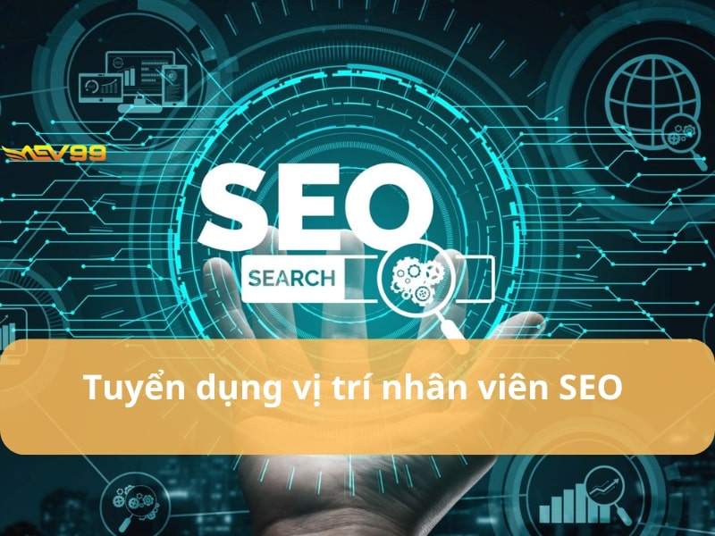 Tuyển dụng nhân viên SEO