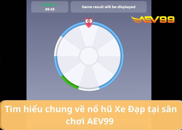 Thông tin chung về Nổ Hũ Xe Đạp tại AEV99